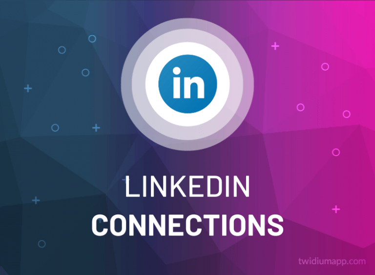 Buy LinkedIn Connections Cheap, Real, Reliable Fast TwiDiumApp